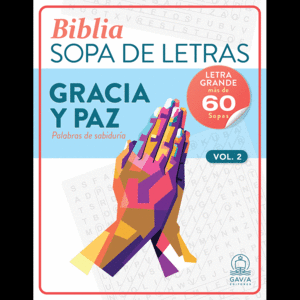 BIBLIA. GRACIA Y PAZ. PALABRAS DE SABIDURÍA. VOL. 2