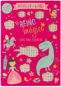 DESTELLA Y BRILLA EL REINO MAGICO