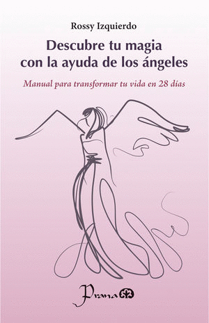 DESCUBRE TU MAGIA CON LA AYUDA DE LOS ÁNGELES.