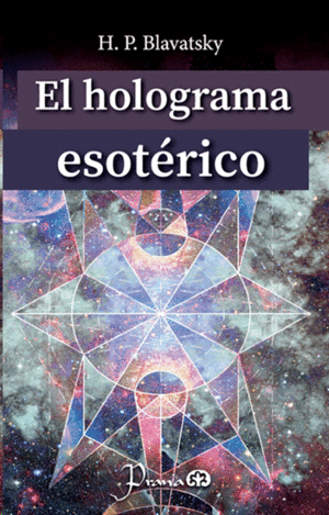 EL HOLOGRAMA ESOTÉRICO