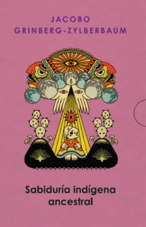 SABIDURÍA INDÍGENA (GRINBERG)
