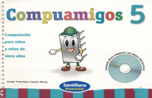 COMPUAMIGOS 5 AÑOS PACK PREESCOLAR