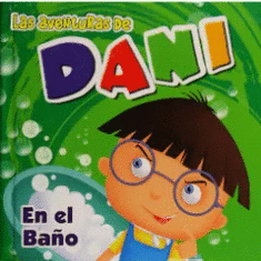LAS AVENTURAS DE DANI EN EL BAÑO