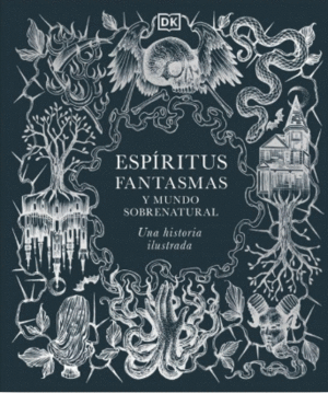 ESPIRITUS, FANTASMAS Y MUNDO SOBRENATURAL