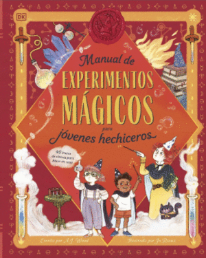 MANUAL DE EXPERIMENTOS MÁGICOS PARA JÓVENES HECHICEROS