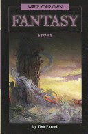 WRITE YOUR OWN FANTASY STORY