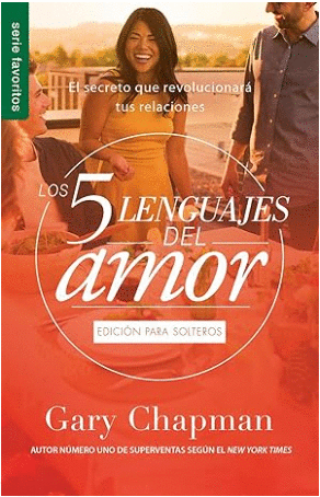 LOS CINCO LENGUAJES DEL AMOR PARA SOLTEROS NUEVA EDICION