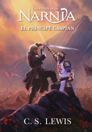 EL PRÍNCIPE CASPIAN (LAS CRÓNICAS DE NARNIA)