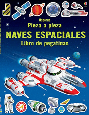 NAVES ESPACIALES. PIEZA A PIEZA