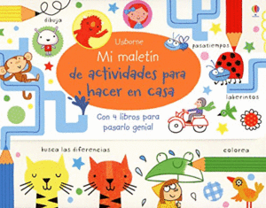 MI MALETÍN DE ACTIVIDADES PARA HACER EN CASA (SET DE 4 LIBROS)
