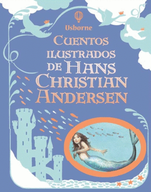 CUENTOS ILUSTRADOS DE HANS CHRISTIAN ANDERSEN