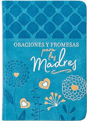 ORACIONES Y PROMESAS PARA LAS MADRES