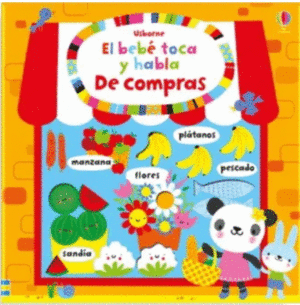 DE COMPRAS. EL BEBE TOCA Y HABLA