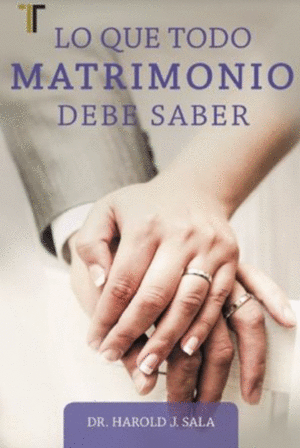 LO QUE TODO MATRIMONIO DEBE SABER