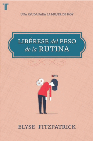 LIBERESE DEL PESO DE LA RUTINA