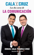 CALA Y CRUZ LAS DOS CARAS DE LA COMUNICACION