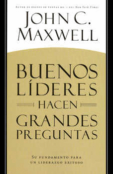 BUENOS LIDERES HACEN GRANDES PREGUNTAS