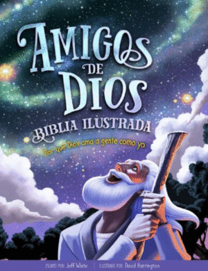 AMIGOS DE DIOS BIBLIA ILUSTRADA