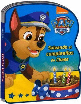 PAW PATROL SALVANDO EL CUMPLEAÑOS DE CHASE