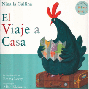 NINA LA GALLINA EL VIAJE A CASA