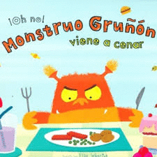 OH NO! MONSTRUO GRUÑON VIENE A CENAR