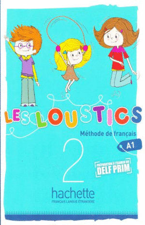 LES LOUSTICS 2. LIVRE DE L'ELEVE A1