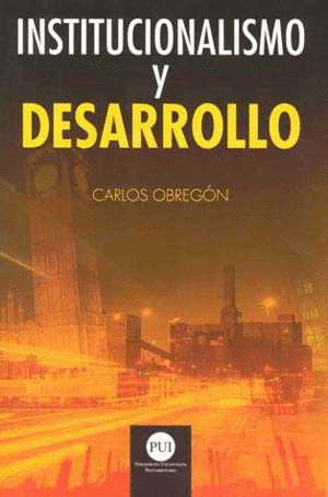 INSTITUCIONALISMO Y DESARROLLO