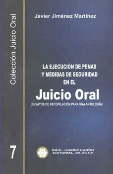 LA EJECUCION DE PENAS Y MEDIDAS DE SEGURIDAD EN EL JUICIO ORAL