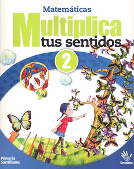 MULTIPLICA TUS SENTIDOS 2 MATEMATICAS PRIMARIA