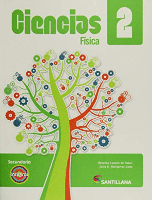 CIENCIAS 2 FISICA SECUNDARIA (INTEGRAL)