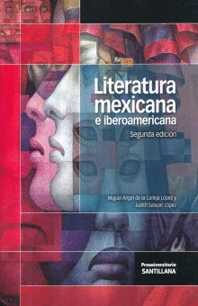 LITERATURA MEXICANA E IBEROAMERICANA 2ED.