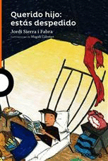 QUERIDO HIJO: ESTAS DESPEDIDO