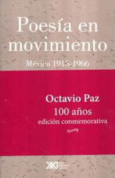 POESIA EN MOVIMIENTO, MEXICO 1915 1966 (EDICION CONMEMORATIVA)