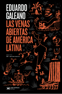 LAS VENAS ABIERTAS DE AMÉRICA LATINA