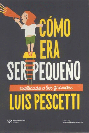 CÓMO ERA SER PEQUEÑO