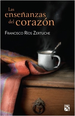 LAS ENSEÑANZAS DEL CORAZÓN