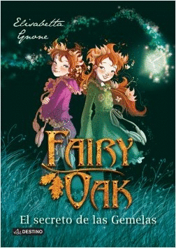 FAIRY OAK EL SECRETO DE LAS GEMELAS