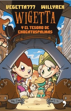 WIGETTA Y EL TOSORO DE CHOCATUSPALMAS