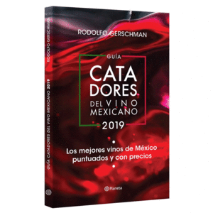 GUIA CATADORES DEL VINO MEXICANO 2019