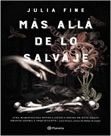 MÁS ALLÁ DE LO SALVAJE