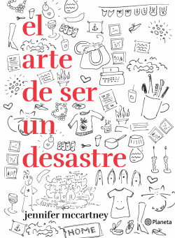 EL ARTE DE SER UN DESASTRE (EDICIÓN MEXICANA)