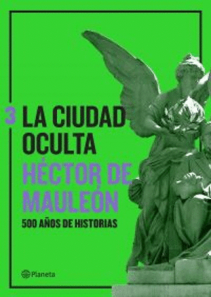 LA CIUDAD OCULTA. VOLUMEN 3