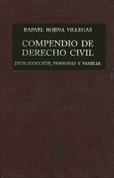 COMPENDIO DE DERECHO CIVIL 1: INTRODUCCIÓN PERSONAS Y FAMILIA
