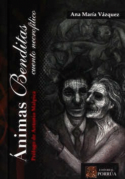 ÁNIMAS BENDITAS CUENTO NECROFÍLICO 2