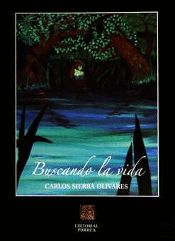 BUSCANDO LA VIDA