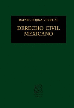 DERECHO CIVIL MEXICANO VI: CONTRATOS VOLUMEN I