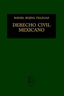 DERECHO CIVIL MEXICANO I: INTRODUCCIÓN Y PERSONAS