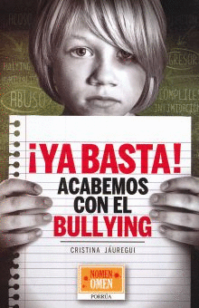¡YA BASTA! ACABEMOS CON EL BULLYING