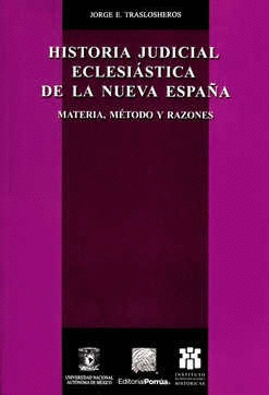 HISTORIA JUDICIAL ECLESIÁSTICA DE LA NUEVA ESPAÑA