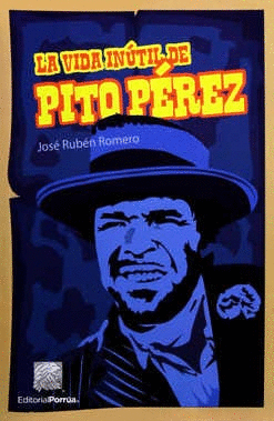 LA VIDA INÚTIL DE PITO PÉREZ